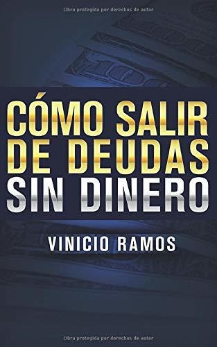 Libro : Como Salir De Deudas Sin Dinero - Ramos, Vinicio 