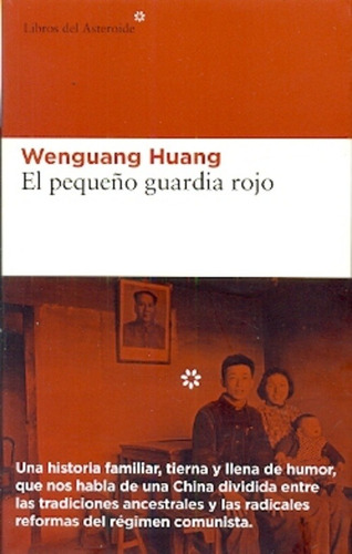 Pequeño Guardia Rojo, El - Wenguang Huang
