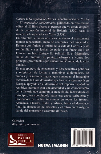 Carlos V La Espada De Dios, De Carrillo De Albornoz, José Miguel. Editorial Nueva Imagen Colectivo Editorial / Patria, Tapa Blanda, Edición 1 En Español, 2001