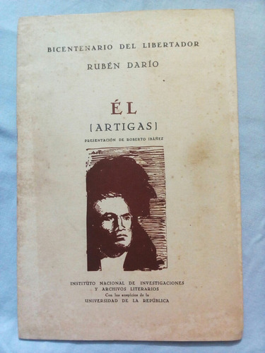 Bicentenario Del Libertador Ruben Dario El Artigas