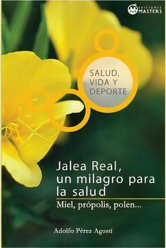 Jalea Real, De Adolfo Perez Agusti. Editorial Createspace Independent Publishing Platform, Tapa Blanda En Español