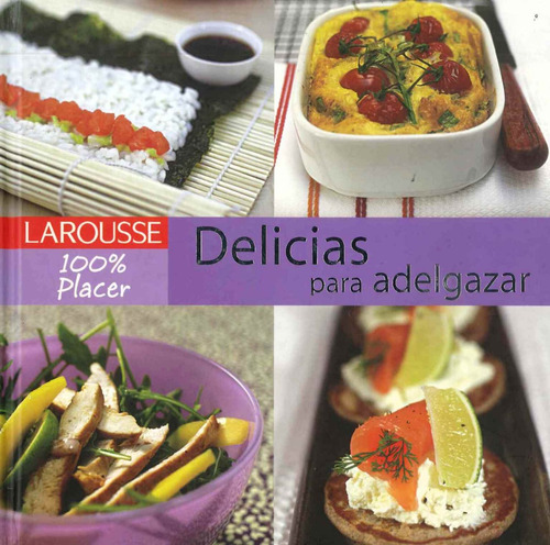 Delicias Para Adelgazar Larousse - Por Aique