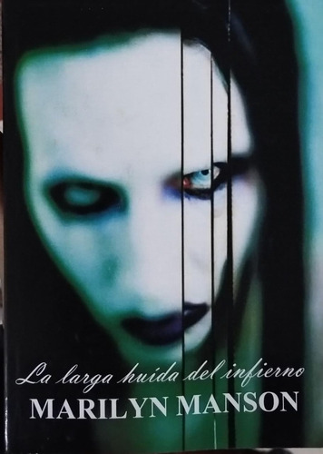 La Larga Huida Del Infierno - Marilyn Manson Fdh