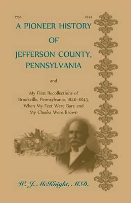 Libro A Pioneer History Of Jefferson County, Pennsylvania...