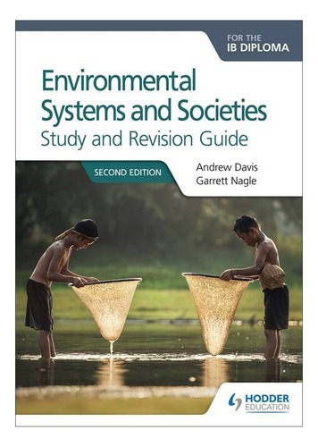 Environmental Systems & Societies For The Ib Diploma-r.guid