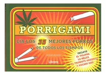 Comprar Porrigami Los 35 Mejores Porros De Todos Los Tiempos C.stone