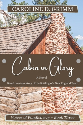 Libro Cabin In Glory: A Novel Based On The Early Days Of ...