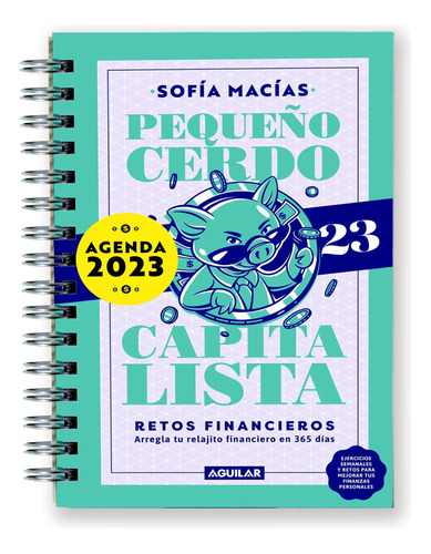 Libro: Agenda Pequeño Cerdo Capitalista. Retos Financ 2023