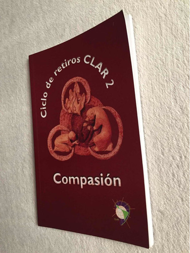 Ciclo De Retiros Clar 2. Compasión. Clar