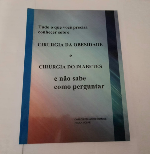 Tudo O Que Você Precisa Saber Sobre Cirurgia Da Obesidade (Usado)