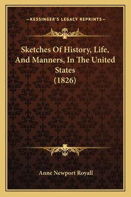 Libro Sketches Of History, Life, And Manners, In The Unit...