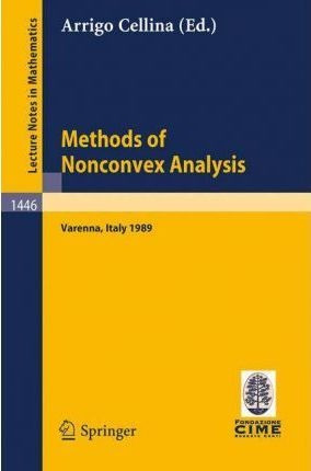 Methods Of Nonconvex Analysis - Arrigo Cellina (paperback)