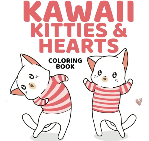 Libro: Kitties & Hearts Coloring Book: More Than 100 Cute & 
