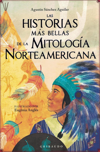 Libro Historias Mas Bellas De La Mitologia Norteamericana, L
