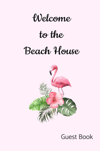 Libro: Welcome To The Beach House Guest Book 6x9 Pink On