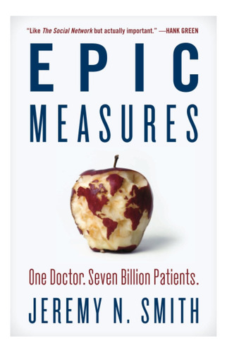 Libro:  Epic Measures: One Doctor. Seven Billion Patients.