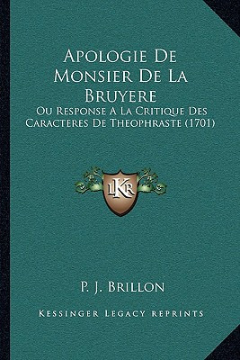 Libro Apologie De Monsier De La Bruyere: Ou Response A La...