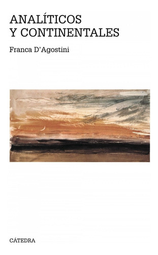Libro Analíticos Y Continentales - D'agostini, Franca