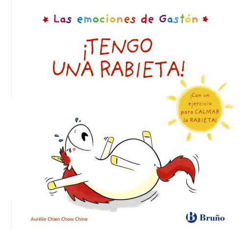 Las Emociones De Gastón. ¡tengo Una Rabieta!