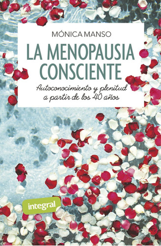 Libro: La Menopausia Consciente. Autoconocimiento Y Plenitud