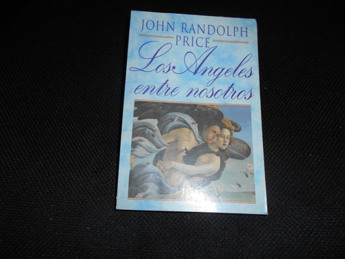 Los Angeles Entre Nosotros - John Randolph Price