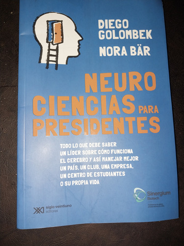 Neuro Ciencias Para Presidentes Diego Golombek C9