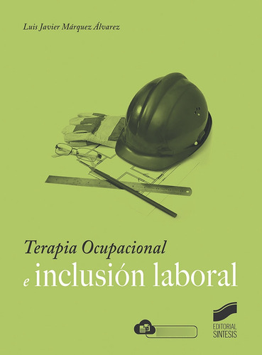 Terapia Ocupacional E Incluison Laboral - Aa,vv