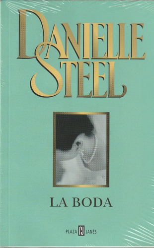 La Boda - Danielle Steel - Editorial Plaza Janes
