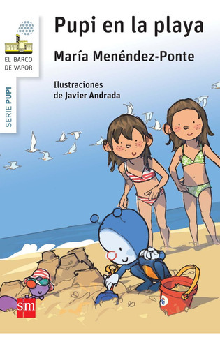 Pupi En La Playa, De Menéndez-ponte, María. Editorial Ediciones Sm, Tapa Blanda En Español