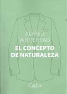 Libro El Concepto De Naturaleza - Alfred Whitehead