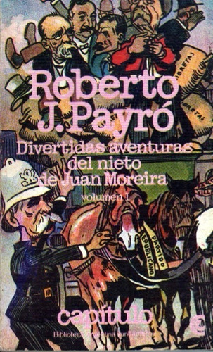 Divertidas Aventuras Del Nieto De Juan Moreira De R J Payró 