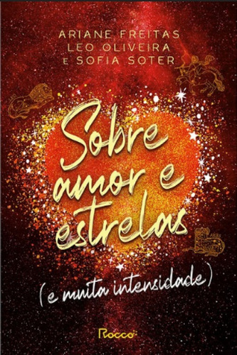 Sobre Amor E Estrelas(e Muita Intensidade)