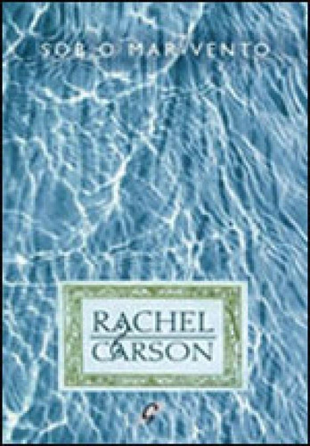 Sob O Mar-vento, De Carson, Rachel. Editora Gaia Editora, Capa Mole Em Português