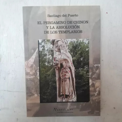 El Pergamino De Chinon Y La Absolucion De Los Templarios