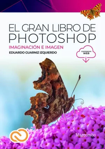 El Gran Libro De Photoshop - Guarniz Izquierdo, Eduardo  - *