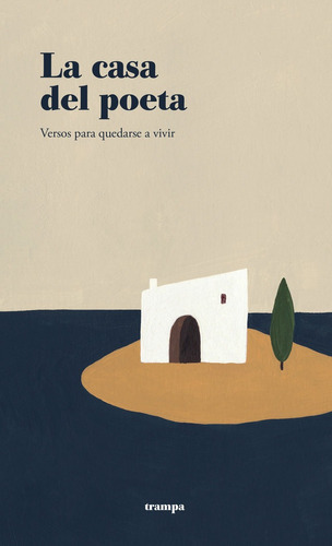 La casa del poeta, de Linares, Abelardo. Editorial Trampa ediciones, tapa blanda en español