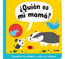 Comprar ¿quién Es Mi Mamá? Libros Con Solapas, De Varios Autores. Editorial Panini Books, Tapa Blanda, Edición 1 En Español