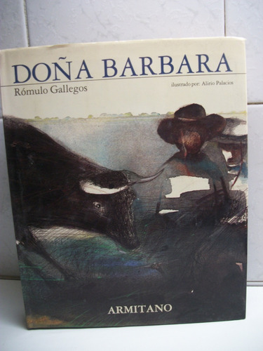 Doña Barbara Romulo Gallegos Alirio Palacios Armitano    C41