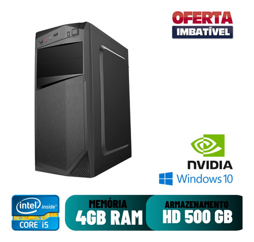 Imagem 1 de 2 de Computador I5 4gb Hd 500gb - Dvd Win10 500w Nvidia 
