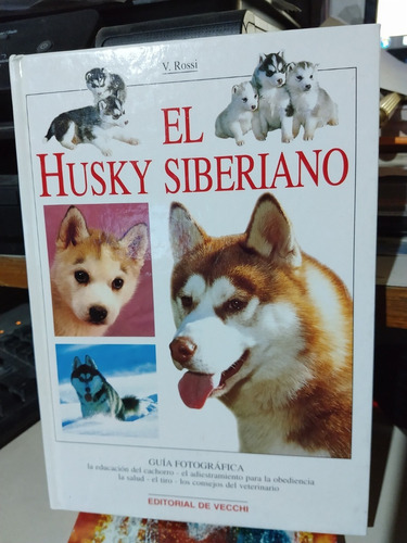 El Husky Siberiano - Valeria Rossi Tapa Dura