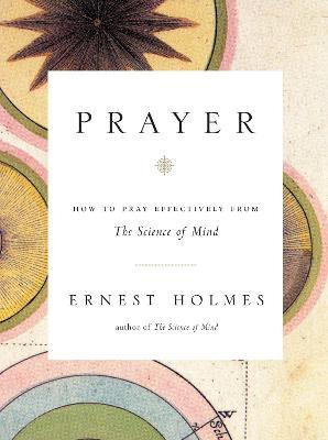 Libro Prayer : How To Pray Effectively From The Science O...