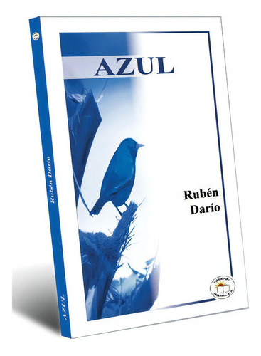 Azul, De Ruben Dario (garcia Sarmiento, Felix Ruben). Editorial Leyenda, Tapa Blanda En Español, 2009