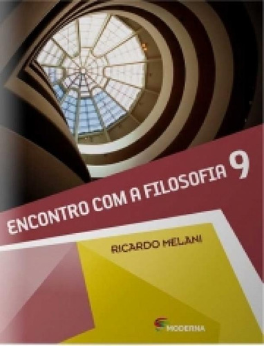 Encontro Com A Filosofia 9º Ano Ricardo Melani (professor)