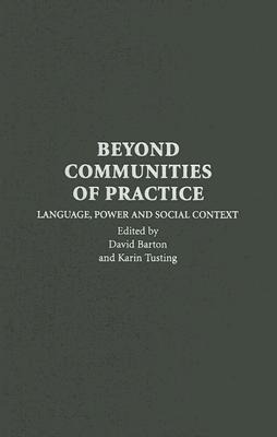Libro Beyond Communities Of Practice : Language Power And...