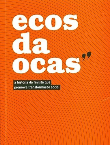 Ecos Da Ocas, De Roberto Guimarães. Editora Bizu, Capa Mole Em Português, 2013