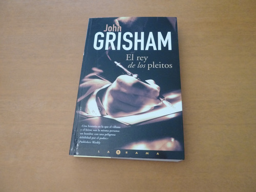 John Grisham. El Rey De Los Pleitos