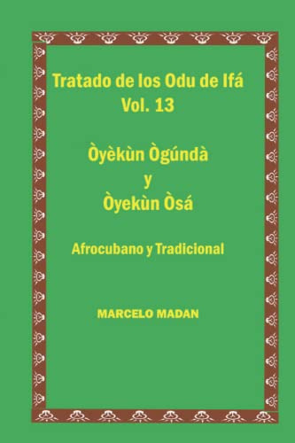 Tratado De Los Odu Ifa Vol 13 Oyekun Ogunda Y Oyekun Osa -tr