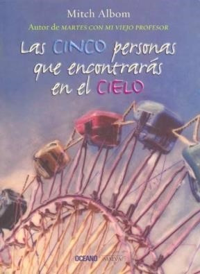 Las Cinco Personas Que Encontraras En El - Albom M (libro)