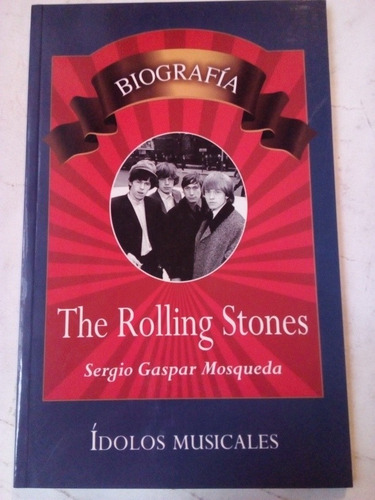 Imagen 1 de 2 de Libro The Rolling Stones Sergio Gaspar Mosqueda Nuevo