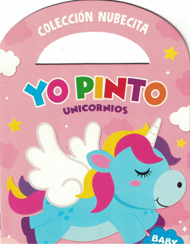 Yo Pinto Unicornios Baby Rose